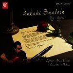 Ankahi Baatain - RACHIT. Song Download
